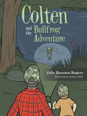 cover image of Colten and the Bullfrog Adventure